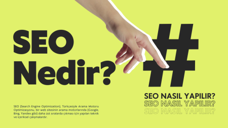 SEO Nedir ve Nasıl Yapılır?